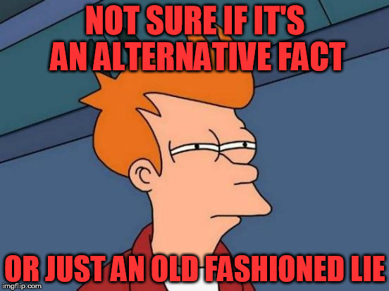 alternative facts